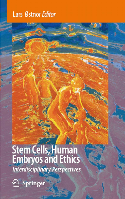 ostnor l stem cells human embryos and ethics obalka